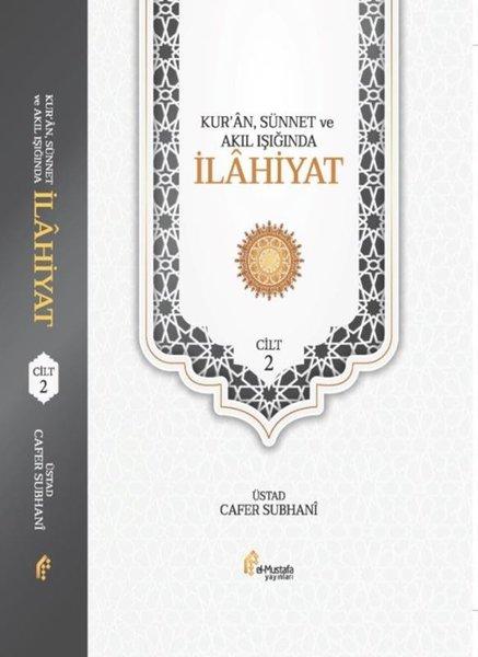 Kur'an Sünnet ve Akıl Işığında İlahiyat Cilt 2 | El-Mustafa Yayınları (Ciltli) - Resim 1
