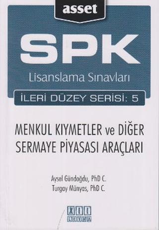 SPK Lisanslama Sınavları İleri Düzey Serisi:5 Menkul Kıymetler ve Diğer Sermaye Piyasası Araçları | On İki Levha Yayınları (Ciltsiz) - Resim 1