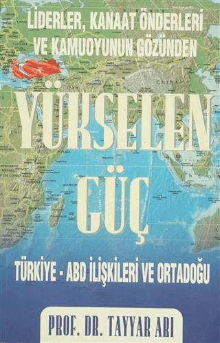 Liderler, Kanaat Önderleri ve Kamuoyunun Gözünden Yükselen Güç