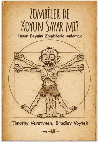 Zombiler de Koyun Sayar mı? İnsan Beynini Zombilerle Anlamak | Okuyan Us Yayınları (İnce Kapak) - Resim 1