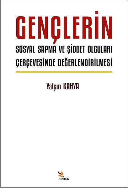 Gençlerin Sosyal Sapma ve Şiddet Olguları Çerçevesinde Değerlendirilmesi | Kriter (İnce Kapak) - Resim 1