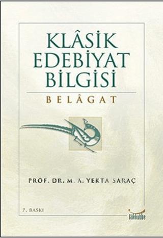 Klasik Edebiyat Bilgisi: Belagat