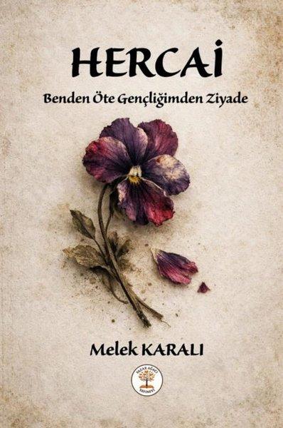 Hercai - Benden Öte Gençliğimden Ziyade | Yazar Ağacı Yayınevi (İnce Kapak) - Resim 1
