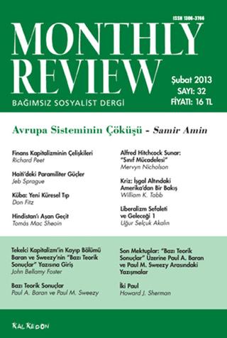 Monthly Review Bağımsız Sosyalist Dergi Sayı: 32 / Şubat 2013 | Monthly Review Dergisi (Ciltsiz) - Resim 1