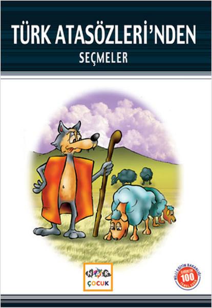 Türk Atasözleri'nden Seçmeler (Mili Eğitim Bakanlığı İlköğretim 100 Temel Eser) | Nar Yayınları (İnce Kapak) - Resim 1