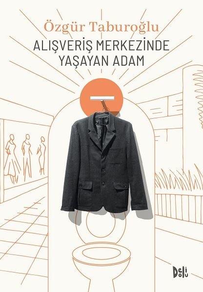 Alışveriş Merkezinde Yaşayan Adam | DeliDolu (İnce Kapak) - Resim 1
