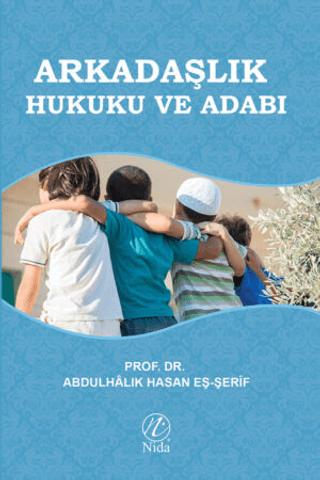 Arkadaşlık Hukuku ve Adabı | Nida Yayıncılık (Ciltsiz) - Resim 1