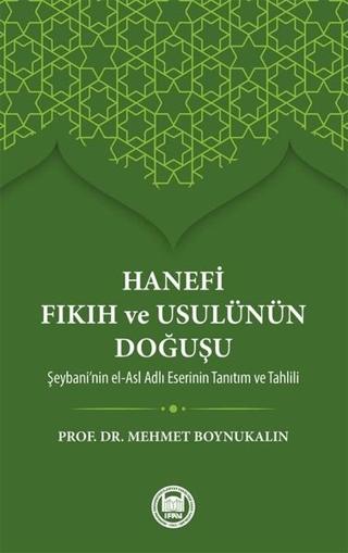 Hanefi Fıkıh ve Usulünün Doğuşu