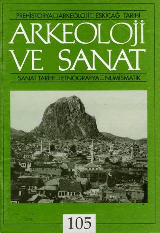 Arkeoloji ve Sanat Dergisi Sayı 105 | Arkeoloji ve Sanat Dergisi (Ciltsiz) - Resim 1