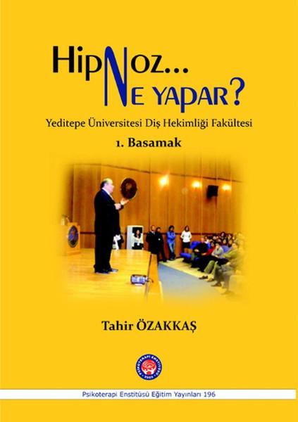 Hipnoz Ne Yapar? | Psikoterapi Enstitüsü (İnce Kapak) - Resim 1
