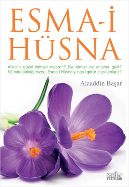 Esma-i Hüsna | Zafer Yayınları - Kültür Dizisi (e-Kitap) - Resim 1