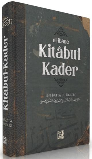 Kitabu'l-Kader - El-ibane | Karınca & Polen Yayınları (Ciltli) - Resim 1