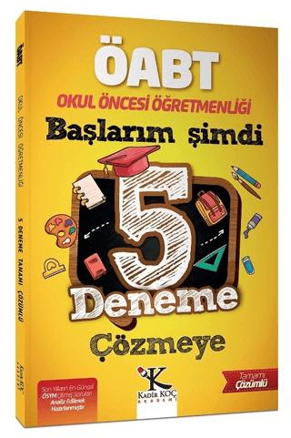 2022 ÖABT Okul Öncesi Öğretmenliği Başlarım Şimdi 5 Deneme Çözmeye | Kadir Koç Akademi (Ciltsiz) - Resim 1