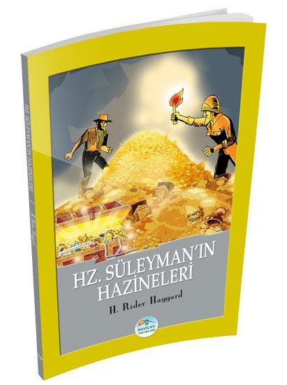 Hz. Süleyman’ın Hazineleri - H.Rider Haggard - Maviçatı Yayınları