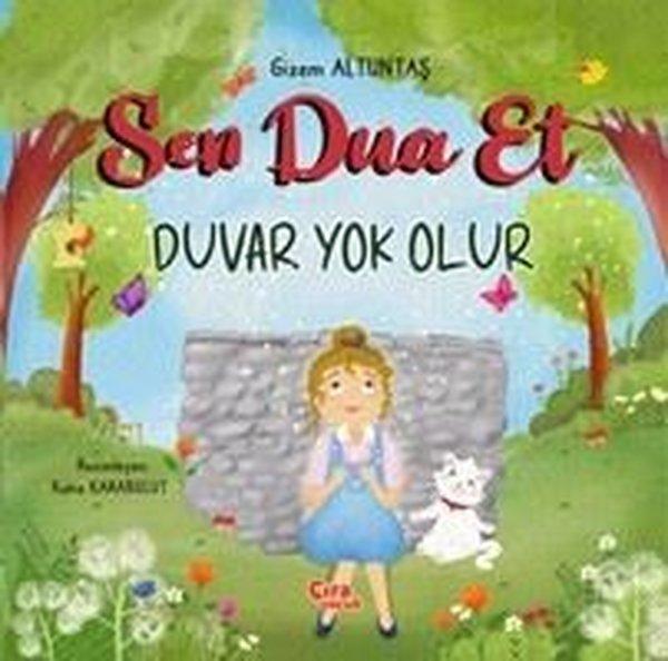Sen Due Et Duvar Yok Olur | Çıra Çocuk Yayınları (İnce Kapak) - Resim 1