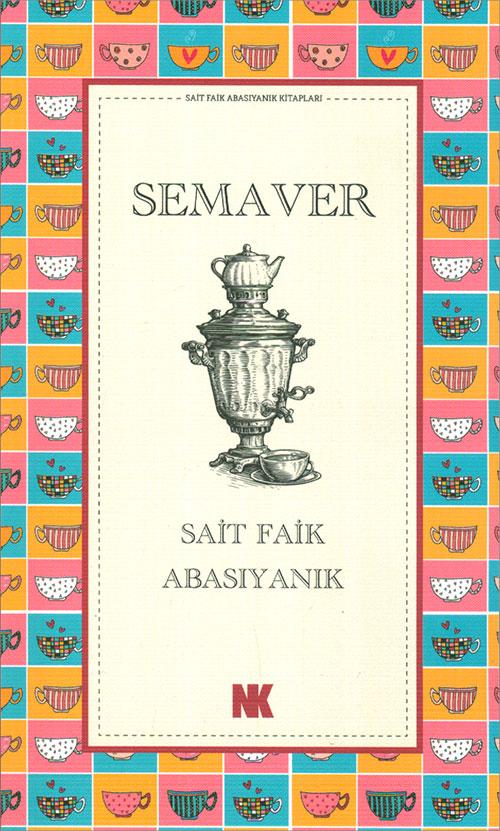 Semaver - Sait Faik Abasıyanık - Nokta Kitap
