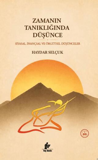 Zamanın Tanıklığında Düşünce | Taş Baskı Yayınları (Ciltsiz) - Resim 1