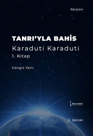 Tanrı'yla Bahis Karaduti Karaduti 1. Kitap