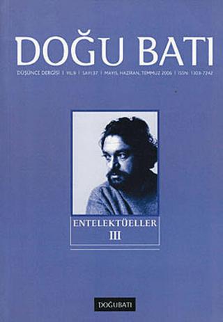 Doğu Batı Düşünce Dergisi Yıl: 9 Sayı: 37 - Entelektüeller - 3 | Doğu Batı Dergileri (Ciltsiz) - Resim 1