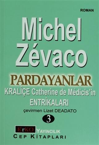 Kraliçe Catherine de Medicis’in Entrikaları