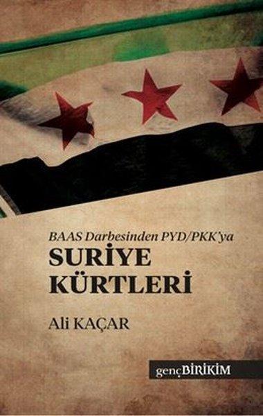 Baas Darbesinden PYD - PKK'ya Suriye Kürtleri | Genç Birikim Yayınları (İnce Kapak) - Resim 1