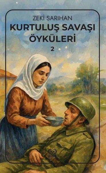 Kurtuluş Savaşı Öyküleri 2 | Gufo Yayınları (İnce Kapak) - Resim 1