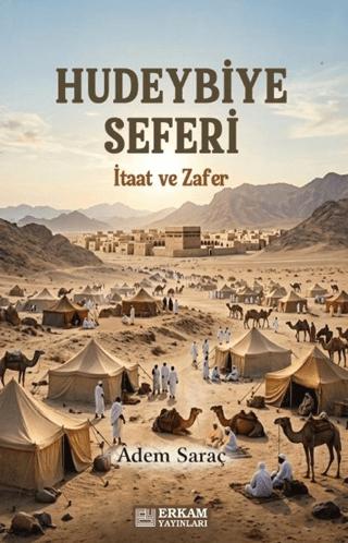 Hüdeybiye Seferi | Erkam Yayınları (Ciltsiz) - Resim 1