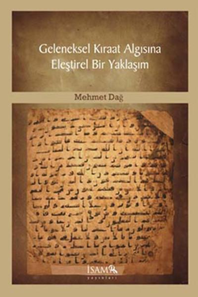 Geleneksel Kıraat Algısına Eleştirel Bir Yaklaşım | İsam Yayınları (İnce Kapak) - Resim 1