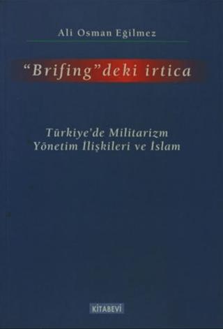Brifing'deki İrtica | Kitabevi Yayınları (Ciltsiz) - Resim 1