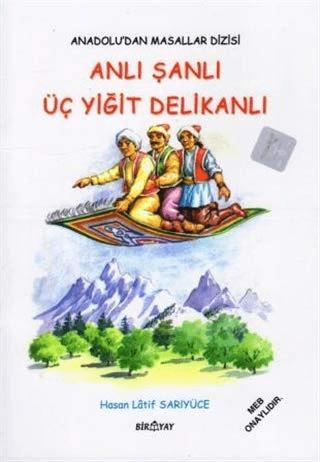 Anadolu’dan Masallar Dizisi - Anlı Şanlı Üç Yiğit Delikanlı