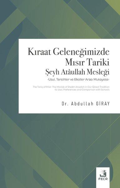 Kıraat Geleneğimizde Mısır Tariki Şeyh Ataullah Mesleği | Fecr Yayınları (İnce Kapak) - Resim 1