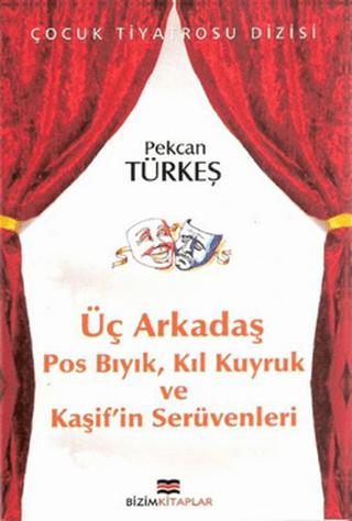 Üç Arkadaş | Bizim Kitaplar Yayınevi (Ciltsiz) - Resim 1