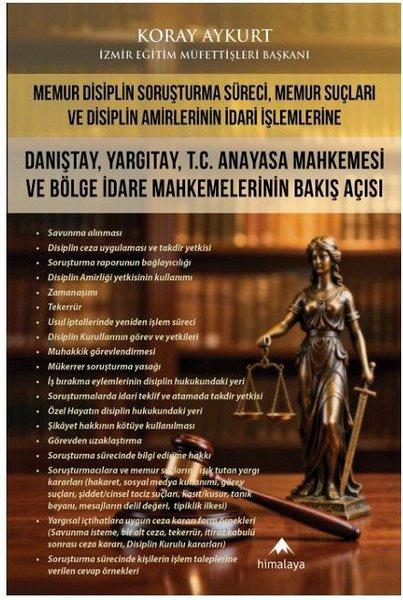 Memur Disiplin Soruşturma Süreci Memur Suçları ve Disiplin Amirlerinin İdari İşlemlerine Danıştay | Himalaya Yayınevi (İnce Kapak) - Resim 1
