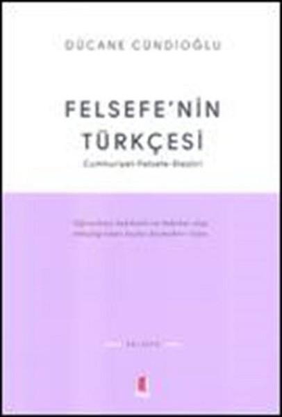 Felsefe'nin Türkçesi | Kapı Yayınları - Deneme-İnceleme Dizisi (İnce Kapak) - Resim 1