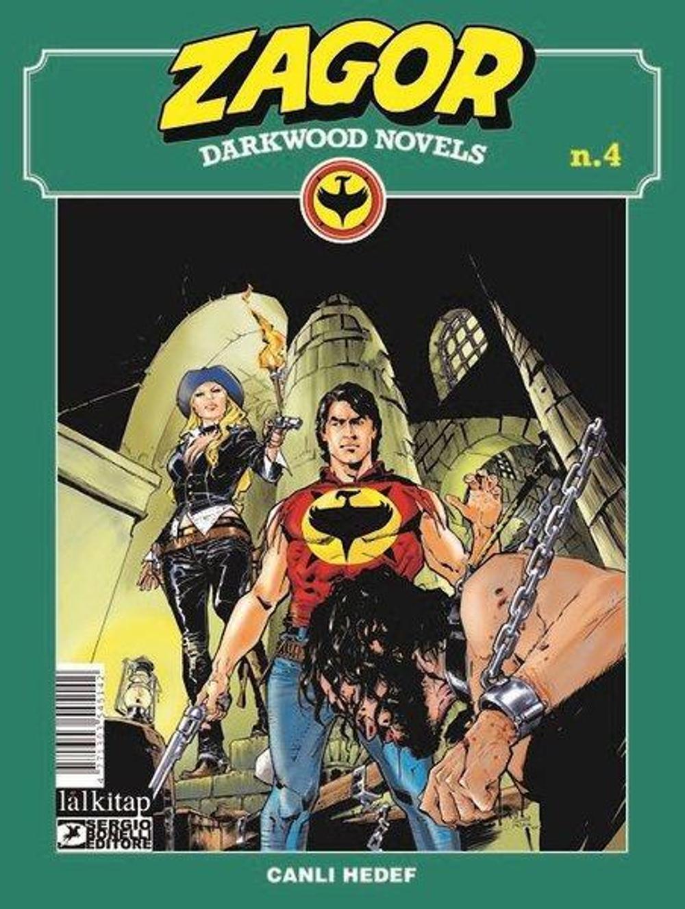 Zagor Darkwood Novels Sayı 4 - Canlı Hedef | Lal