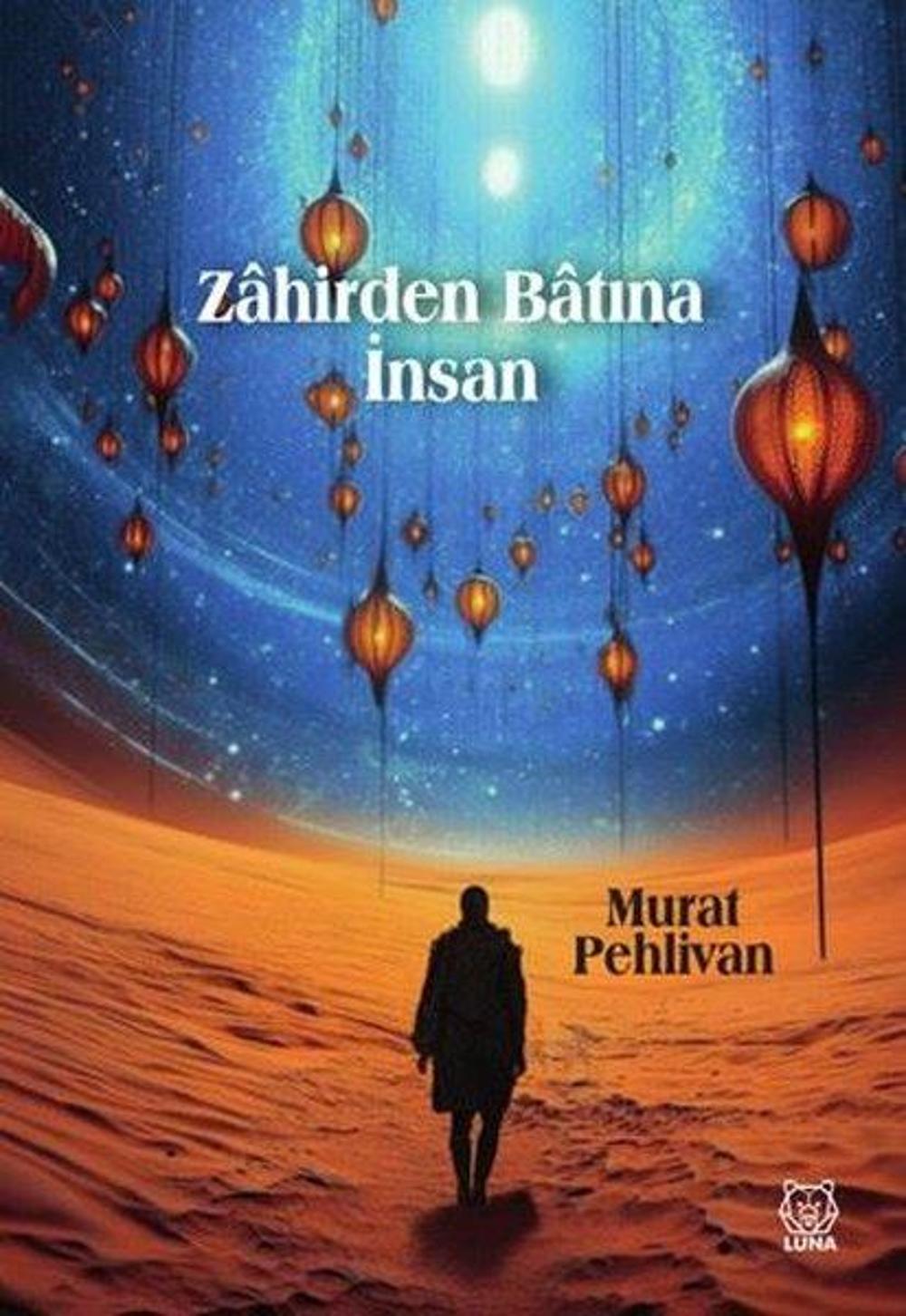 Zahirden Batına İnsan | Luna Yayınları