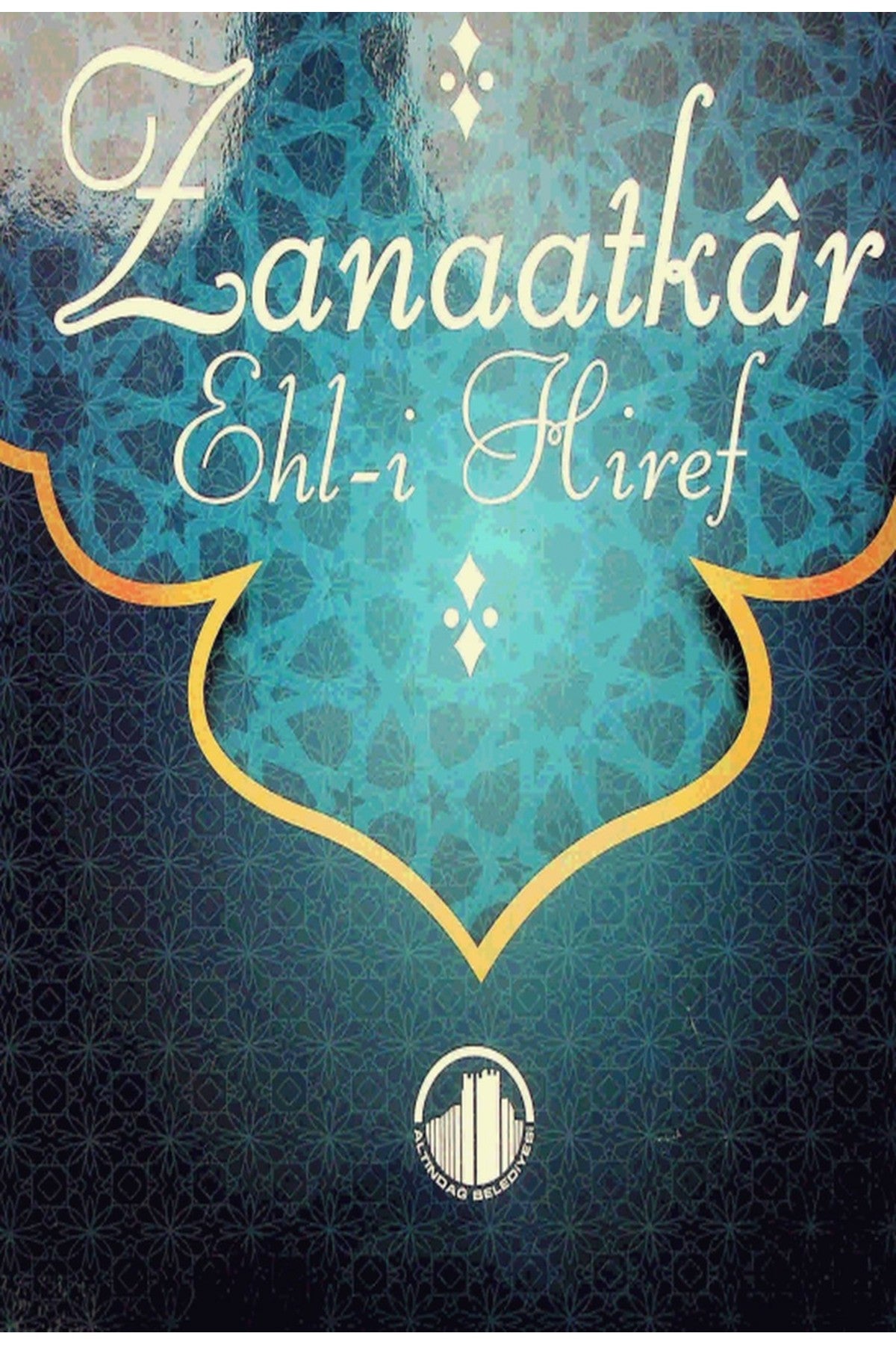 Zanaatkâr - Ehl-İ Hiref / Editör: Nebahat Erkök kitap kapağı