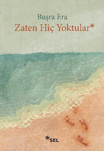 Zaten Hiç Yoktular | Sel Yayıncılık