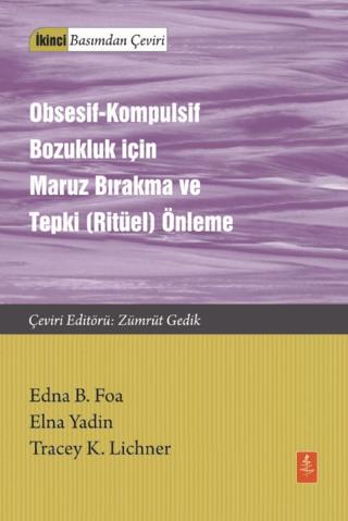 Obsesif-Kompulsif Bozukluk İçin Maruz Bırakma ve Tepki (Ritüel) Önleme | Nobel Yaşam (Ciltsiz) - Resim 1