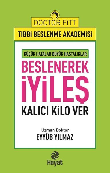 Beslenerek İyileş-Kalıcı Kilo Ver | Hayat Yayıncılık (İnce Kapak) - Resim 1