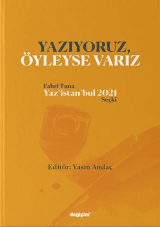 Yazıyoruz Öyleyse Varız | Değişim Yayınları (Ciltsiz) - Resim 1