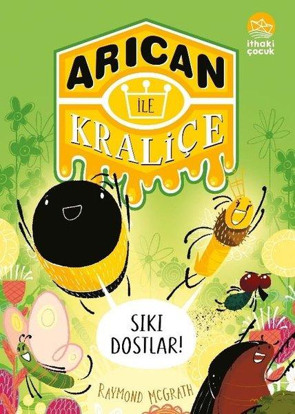 Arıcan İle Kraliçe 2 - Sıkı Dostlar! | İthaki Çocuk (İnce Kapak) - Resim 1
