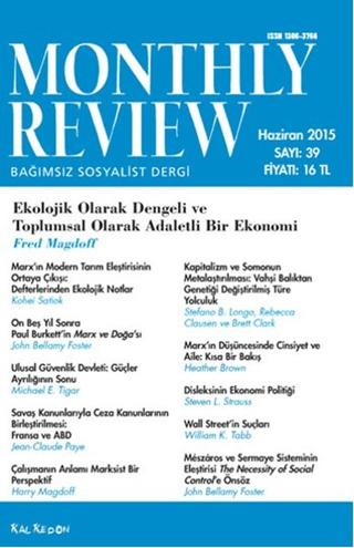 Monthly Review Bağımsız Sosyalist Dergi Sayı: 39 / Haziran 2015 | Monthly Review Dergisi (Ciltsiz) - Resim 1
