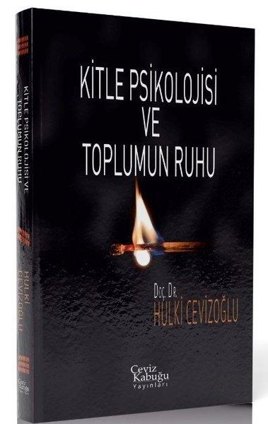Kitle Psikolojisi ve Toplumun Ruhu - Hulki Cevizoğlu - Ceviz Kabuğu Yayınları - Resim 1