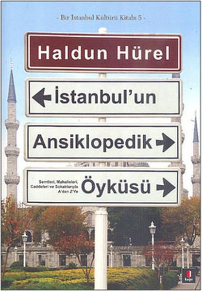 İstanbul'un Ansiklopedik Öyküsü | Kapı Yayınları - İstanbul Dizisi (İnce Kapak) - Resim 1