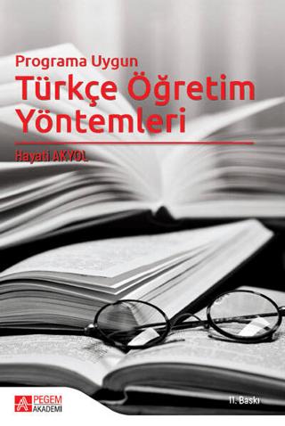Programa Uygun Türkçe Öğretim Yöntemleri | Pegem Akademi Yayıncılık (Ciltsiz) - Resim 1