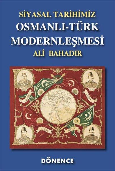 Osmanlı - Türk Modernleşmesi | Dönence Basım ve Yayın Hizmetleri (Ciltli) - Resim 1
