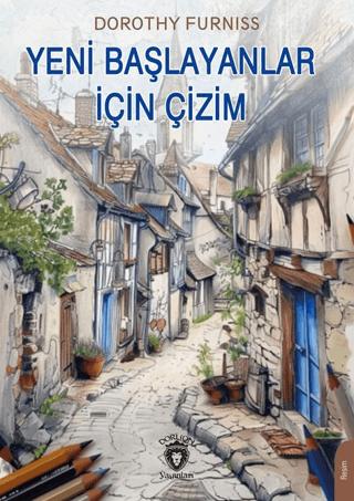 Yeni Başlayanlar İçin Çizim | Dorlion Yayınları (Ciltsiz) - Resim 1