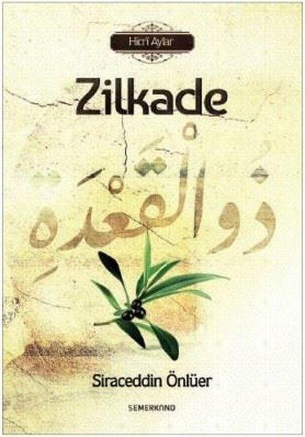 Zilkade-Hicri Aylar | Semerkand Yayınları