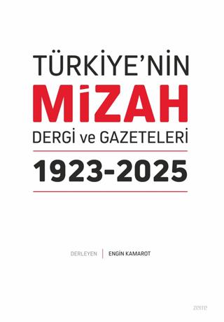 Türkiye’nin Mizah Dergi ve Gazeteleri 1923-2025